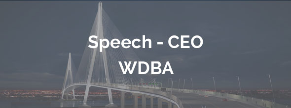 Speech - CEO, WDBA