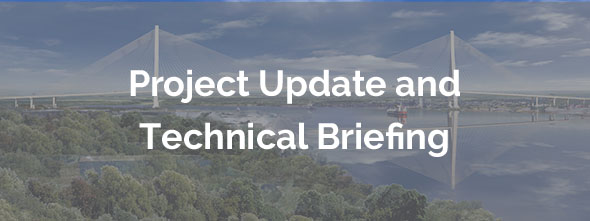 Project Update and Technical Briefing
